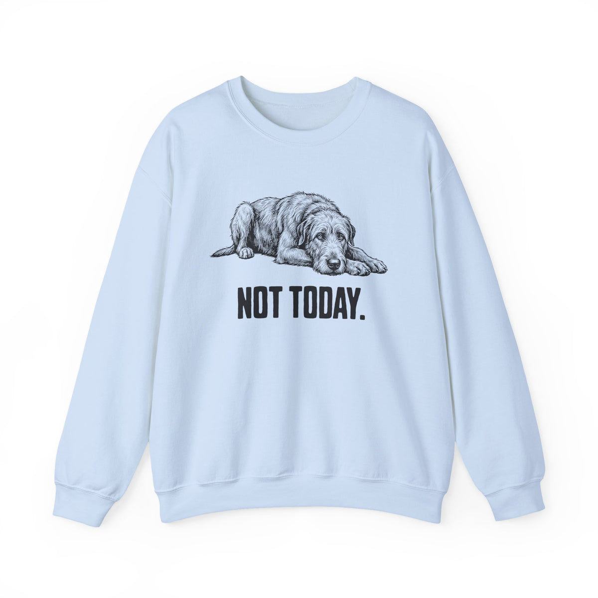 Not Today Irish Wolfhound Crewneck Sweatshirt