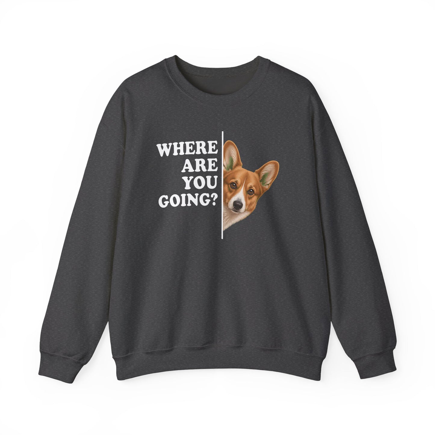 Cardigan Welsh Corgi Red Where Are You Going Crewneck Sweatshirt