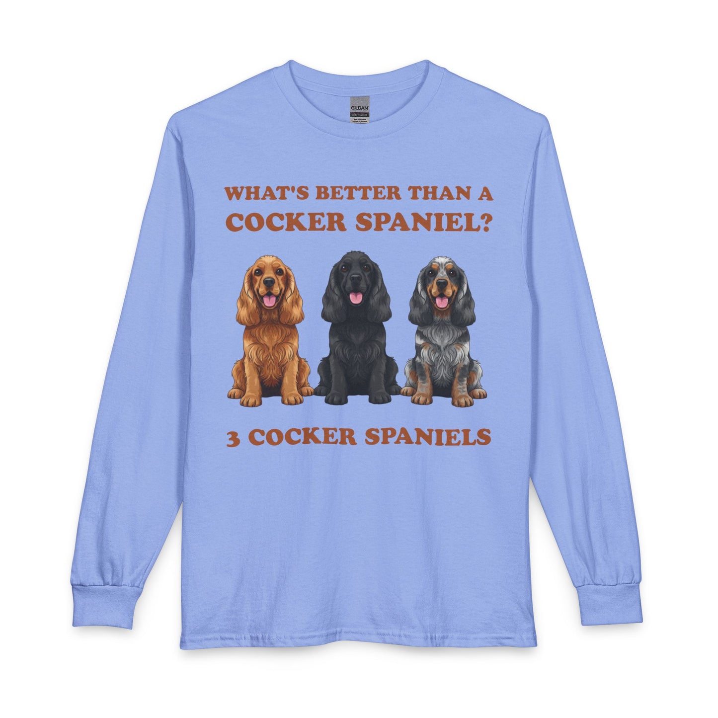 Better Than a Cocker Spaniel Long Sleeve