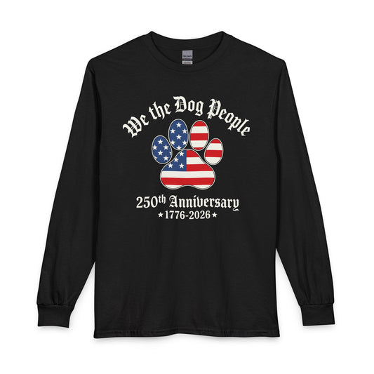 We The Dog People 250 Years Long Sleeve Black