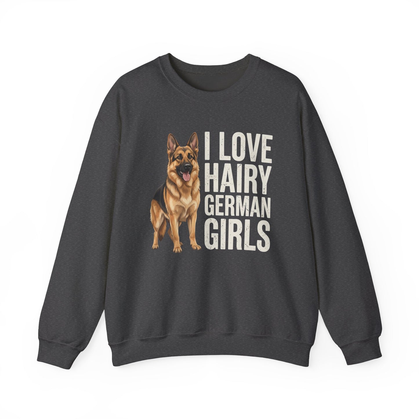 German Shepherd Hairy German Girls Crewneck Sweatshirt Dark Heather