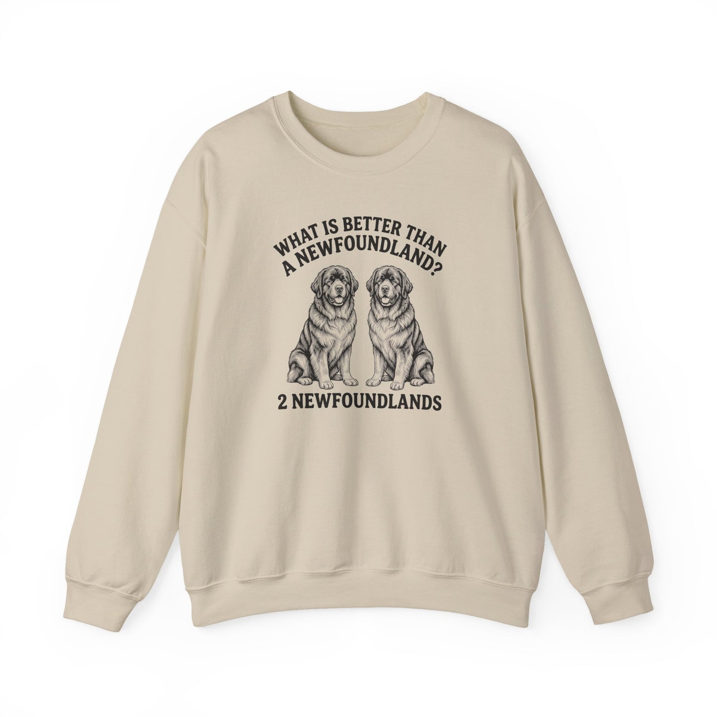 Newfoundland What Is Better Than One Crewneck Sweatshirt