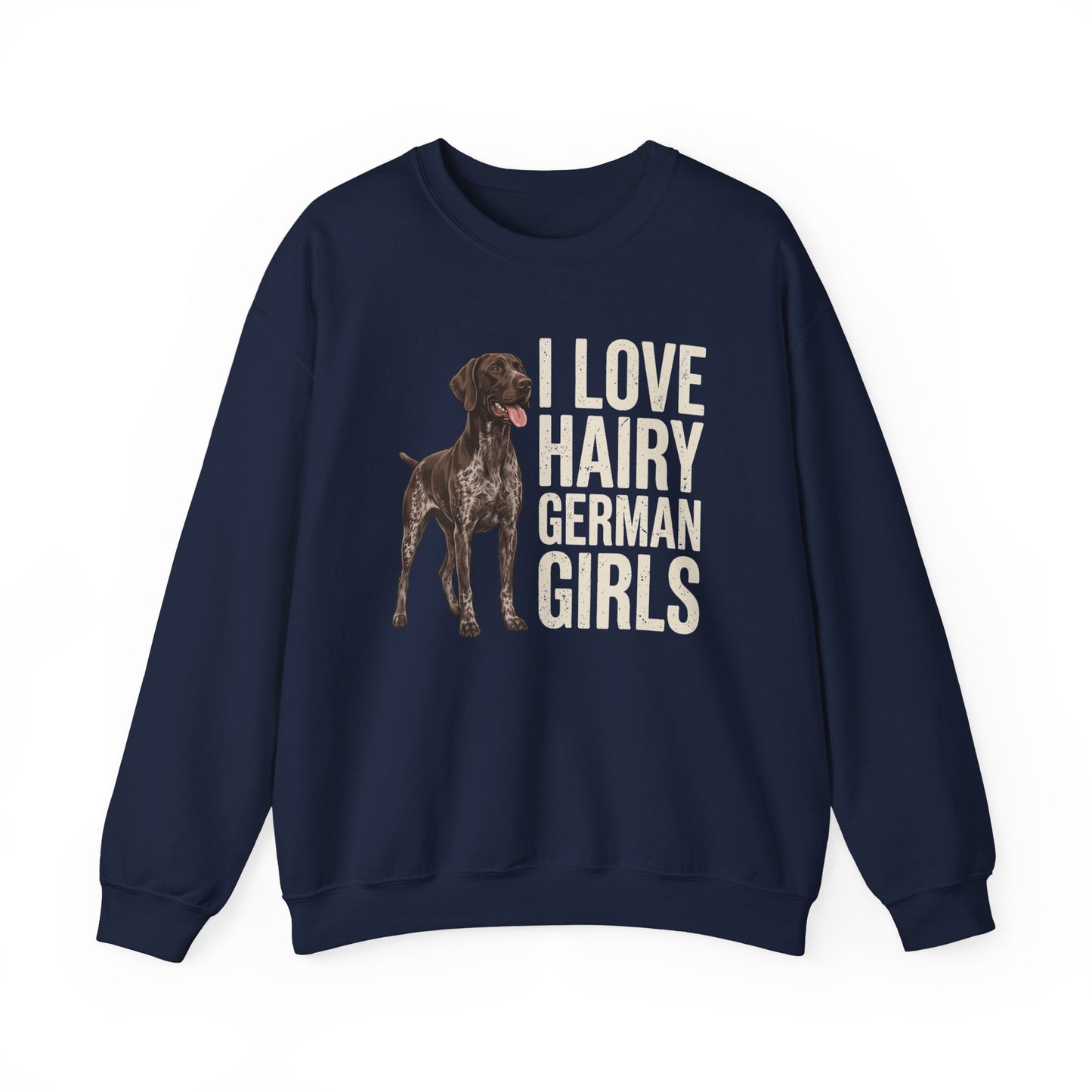 Hairy German Shorthaired Pointer Crewneck Sweatshirt