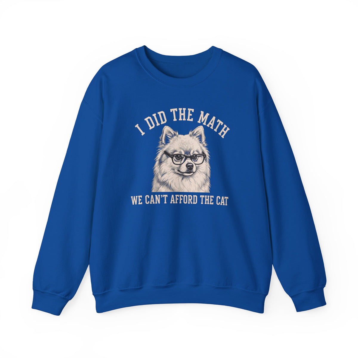 Pomeranian I Did The Math Crewneck Sweatshirt