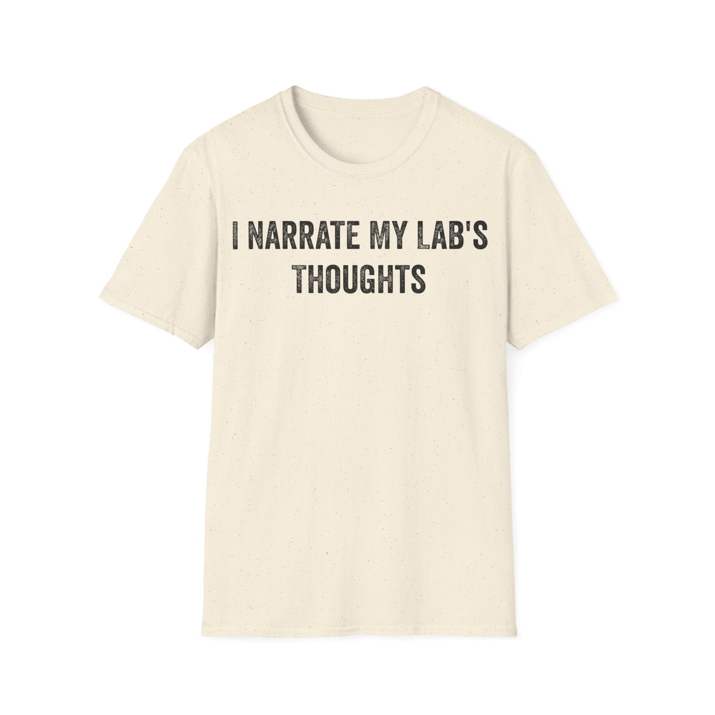 I Narrate My Lab's Thoughts Natural