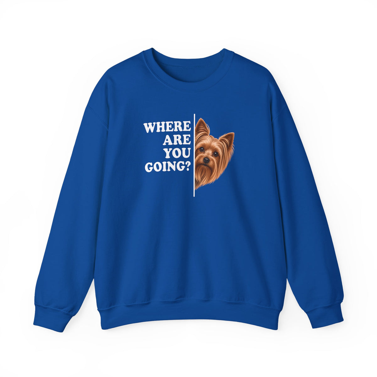 Yorkshire Terrier Where Are You Going Crewneck Sweatshirt Royal
