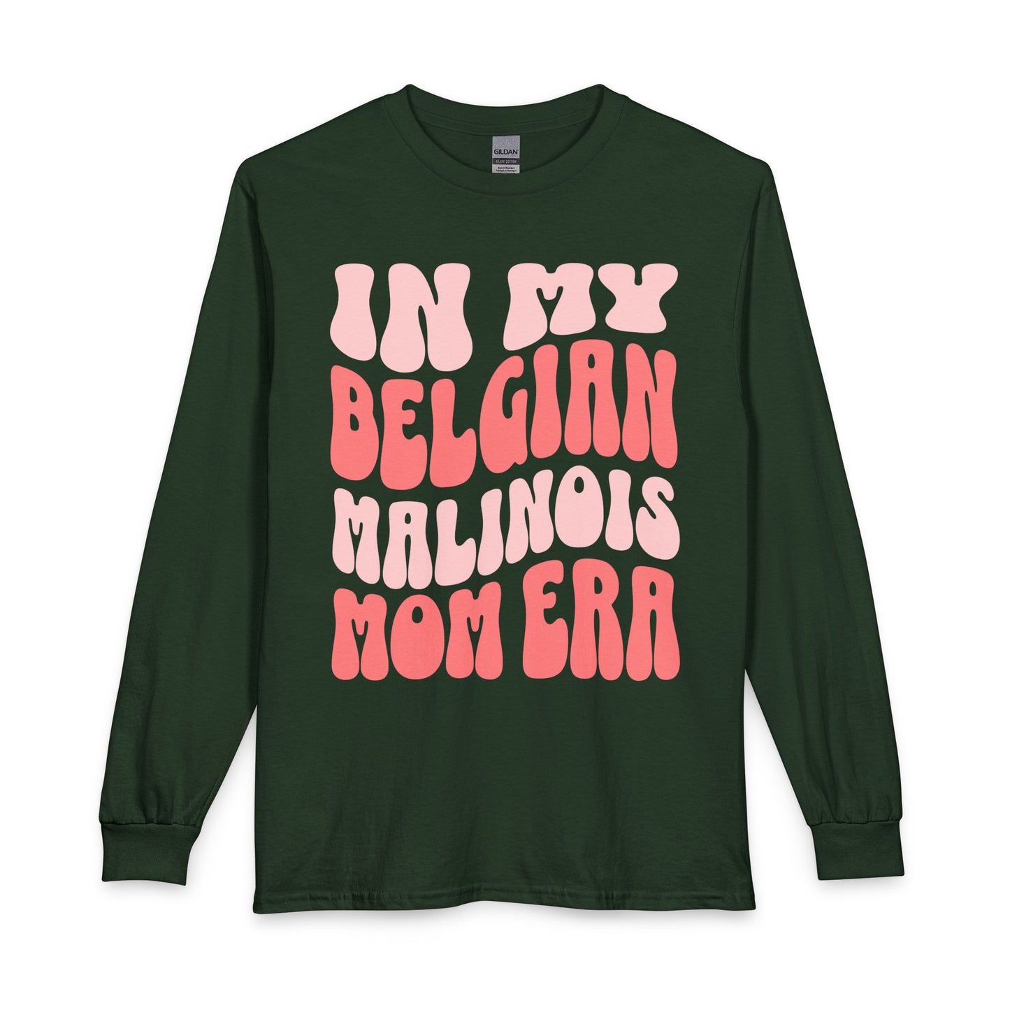 Belgian Malinois Mom Long Sleeve