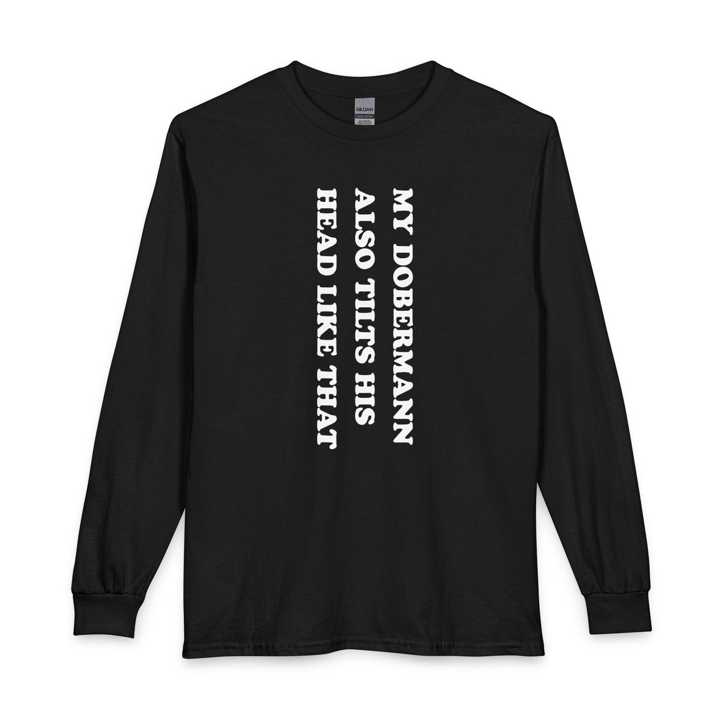 Doberman Tilt His Head Long Sleeve