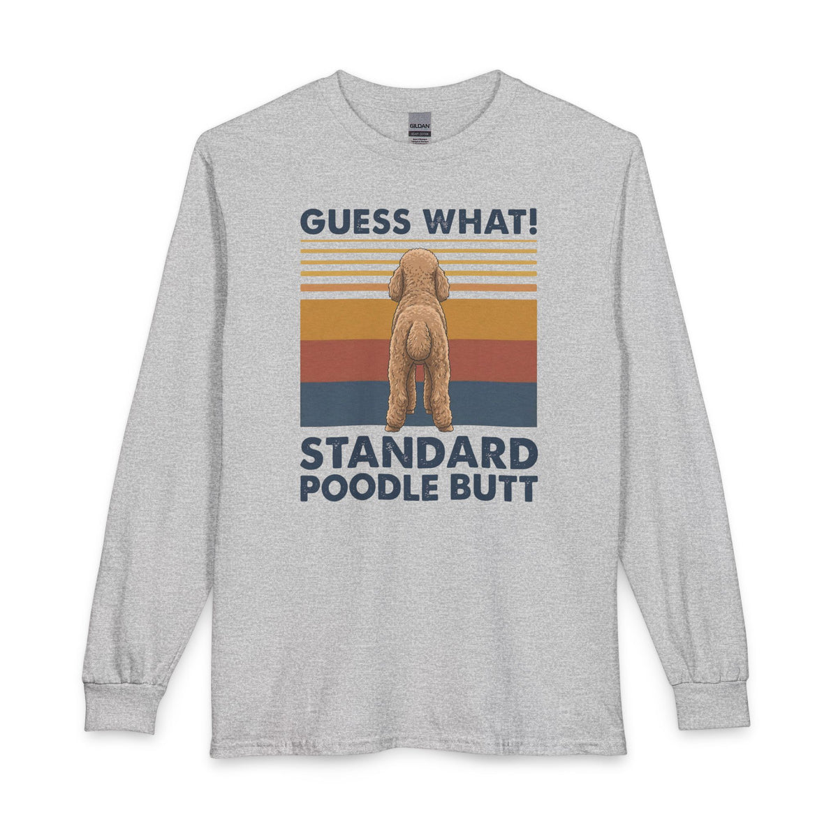 Standard Poodle Guess What Long Sleeve