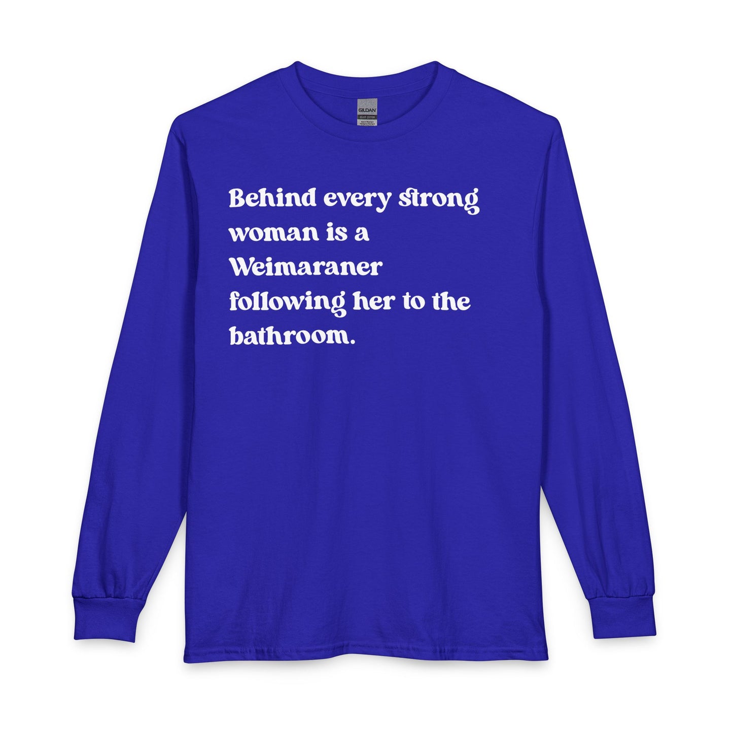 Weimaraner Strong Woman Long Sleeve Royal
