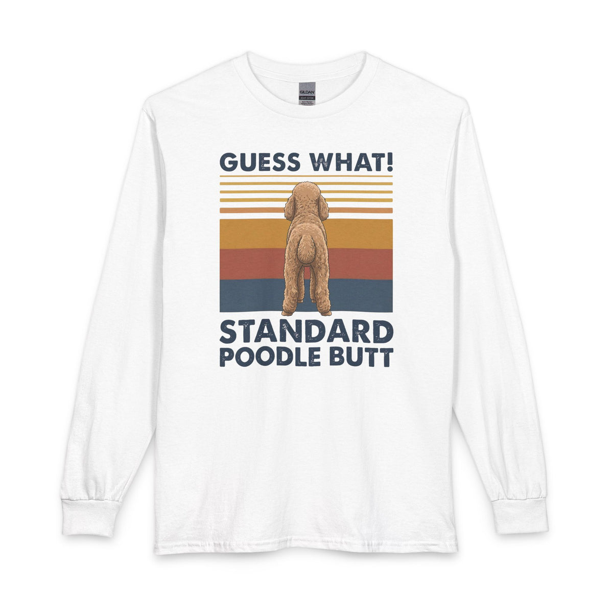 Standard Poodle Guess What Long Sleeve