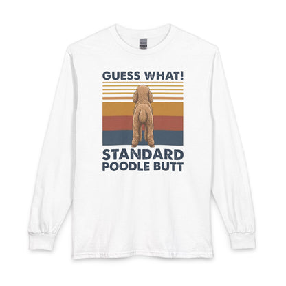 Standard Poodle Guess What Long Sleeve