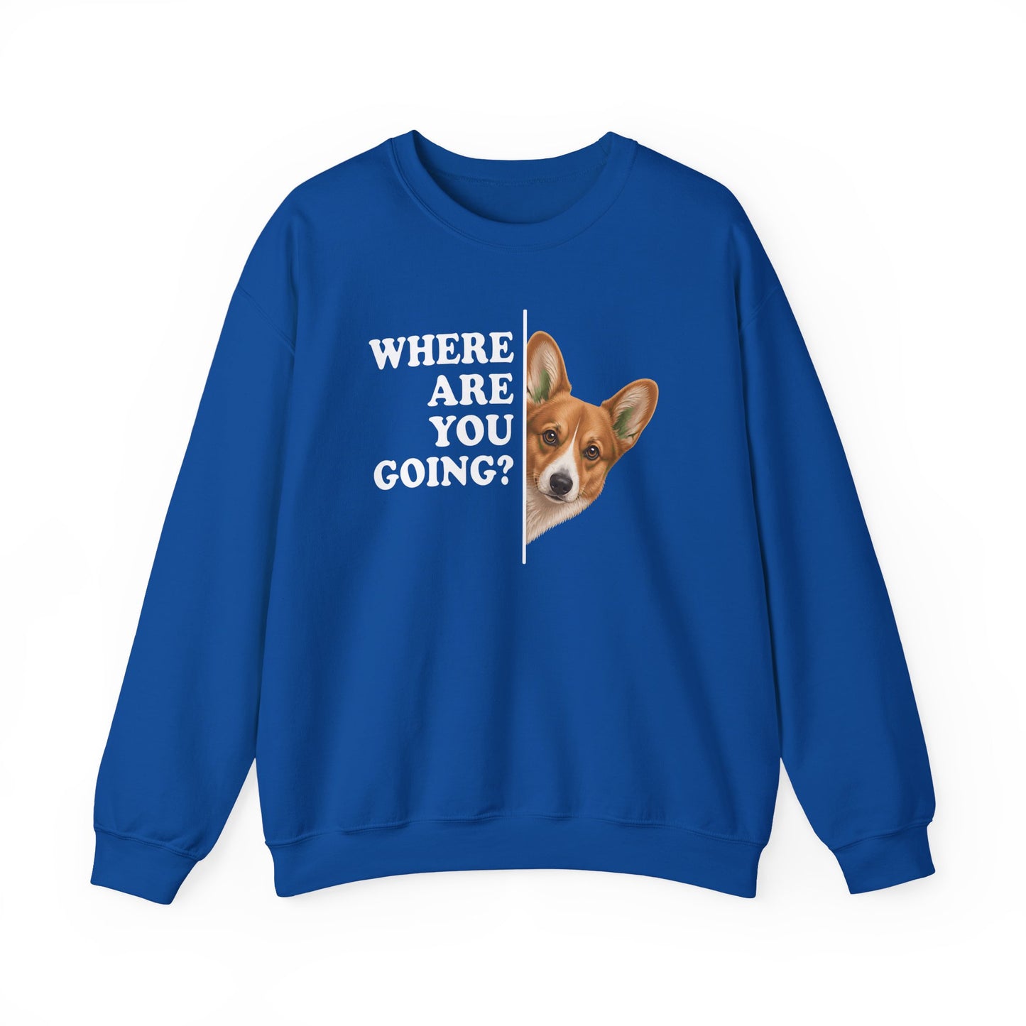 Cardigan Welsh Corgi Red Where Are You Going Crewneck Sweatshirt