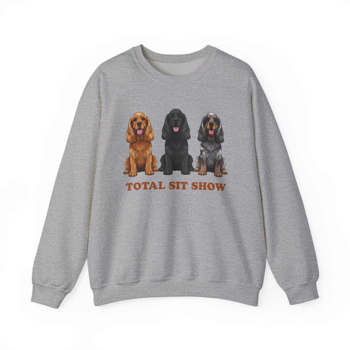 Total Sit Show Cocker Spaniel Crewneck Sweatshirt