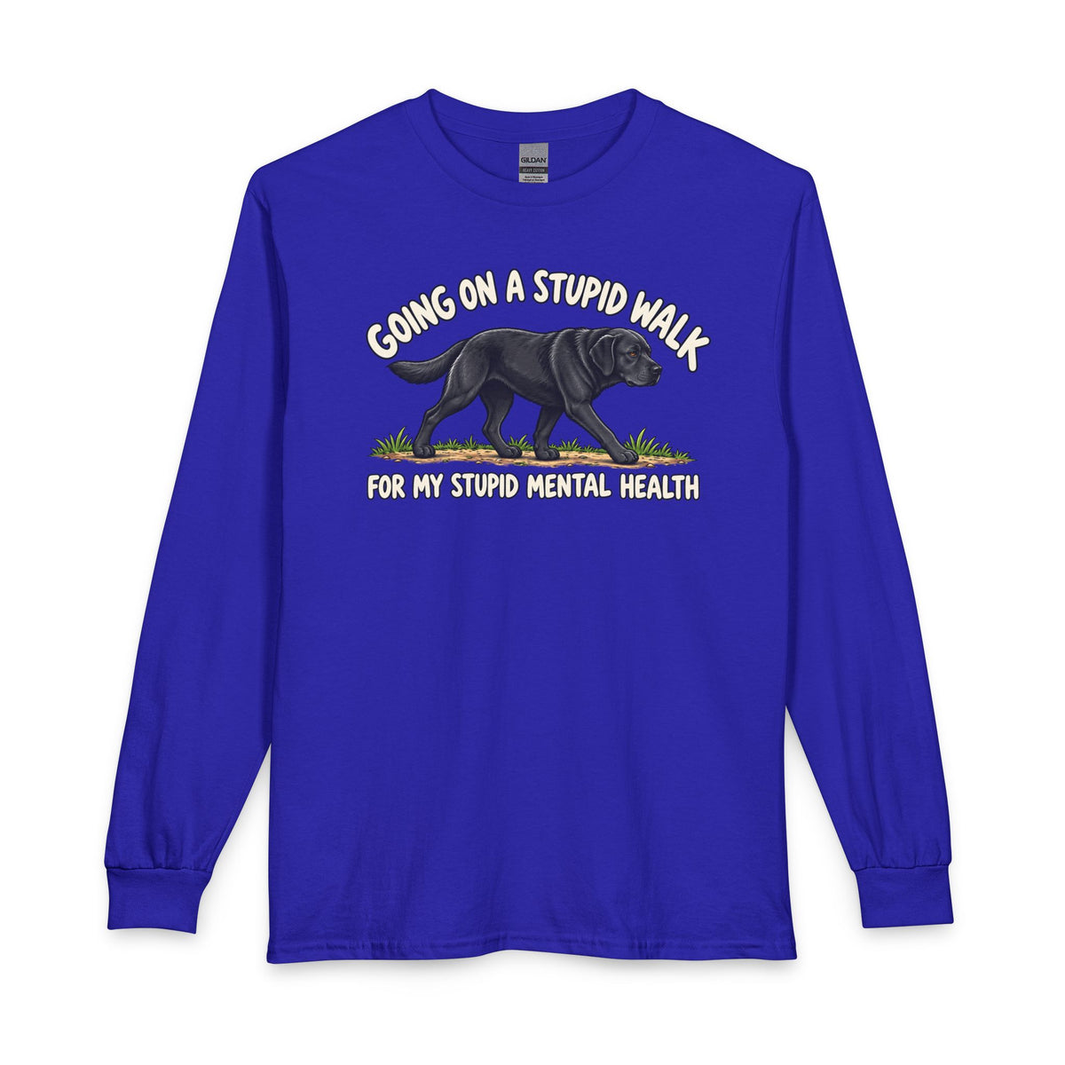 Black Labrador Stupid Walk Long Sleeve