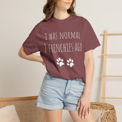 I Was Normal 2 Frenches Ago Premium Tee