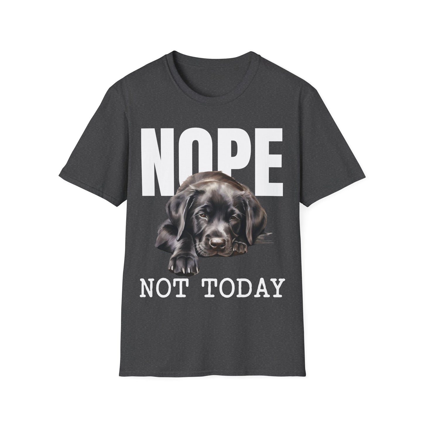 Nope Not Today Labrador Tee