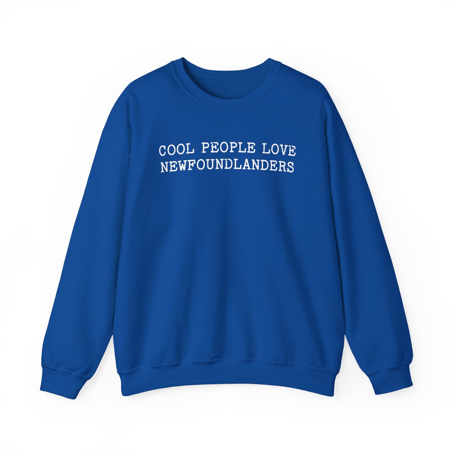 Cool People Love Newfoundlanders Crewneck Sweatshirt