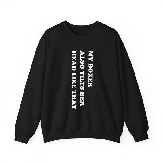 Boxer Tilt Her Head Crewneck Sweatshirt