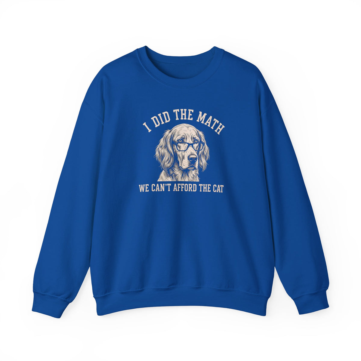 English Setter I Did The Math Crewneck Sweatshirt