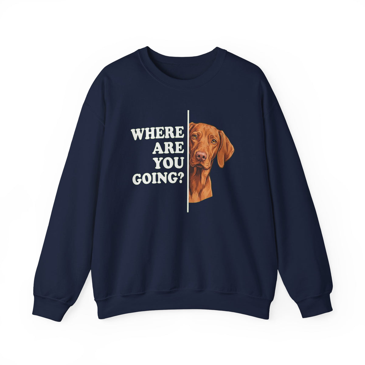 Vizsla Where Are You Going Crewneck Sweatshirt