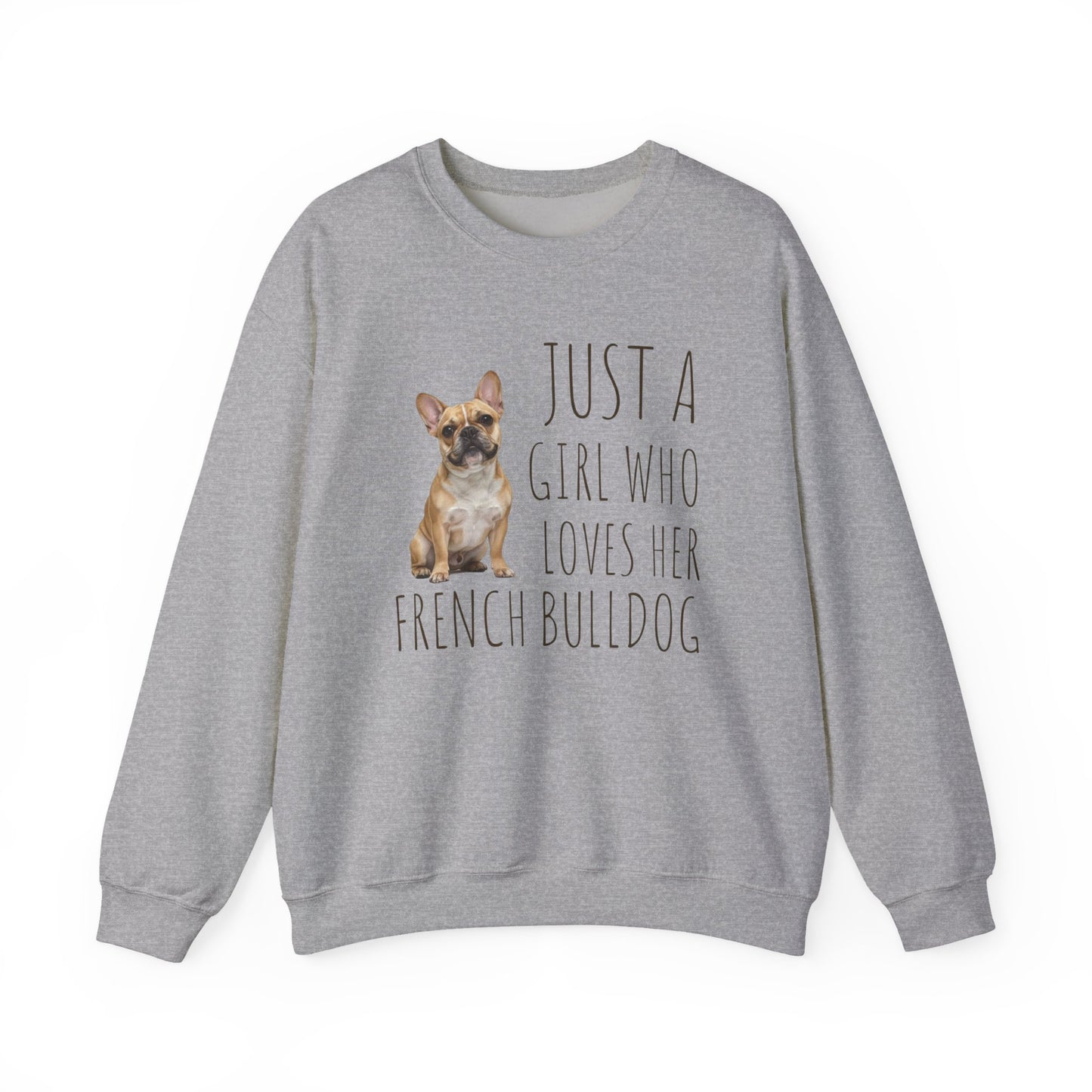 A Girl Who Loves Her French Bulldog Crewneck Sweatshirt Sport Grey