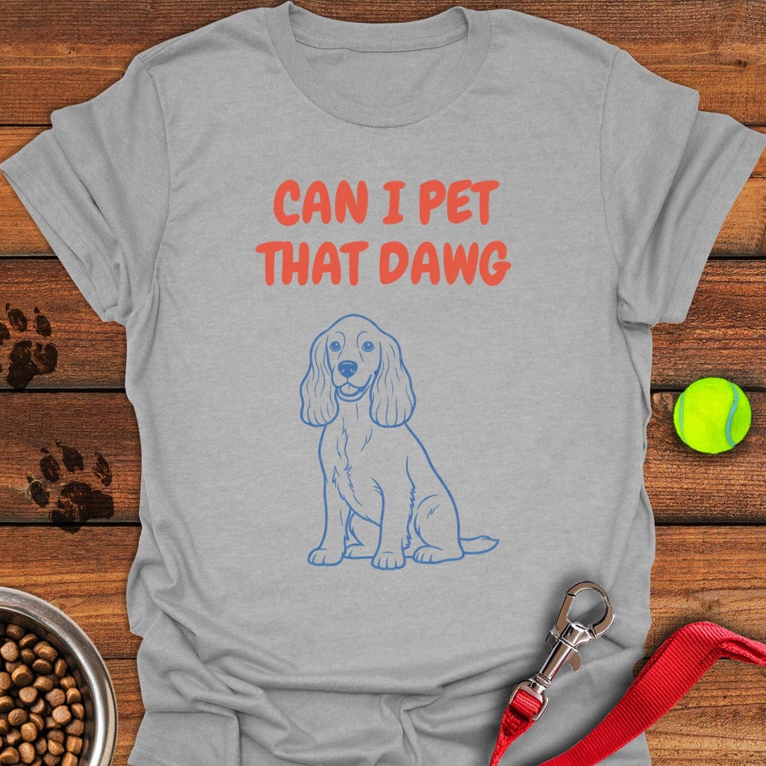 Can I Pet That Dawg Cocker Sport Grey