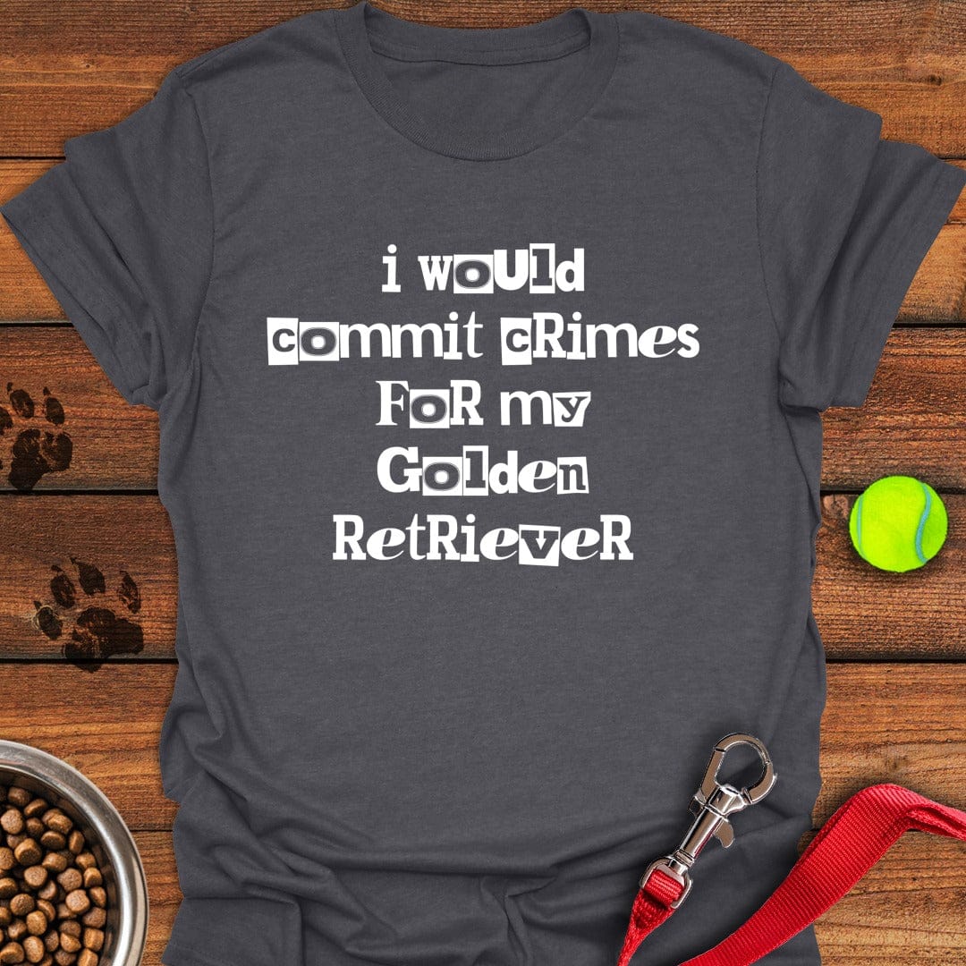 Commit Crimes Golden Retriever Dark Heather