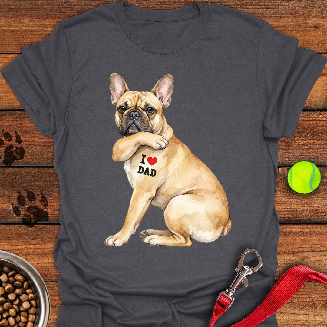 French Bulldog I Love Dad Dark Heather