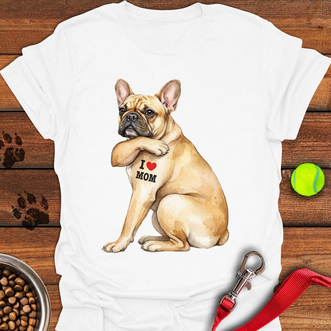 French Bulldog I Love Mom White