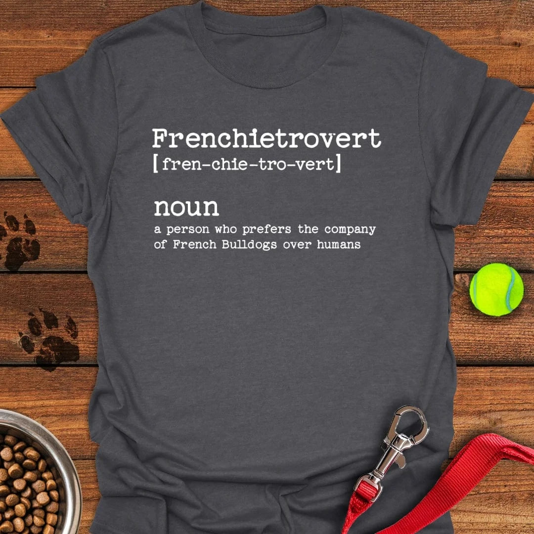 Frenchietrovert French Bulldog T-Shirt Dark Heather