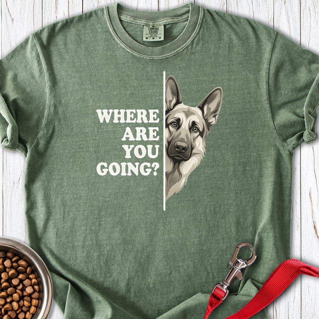 German Shepherd Where Are You Going? Premium Tee Moss