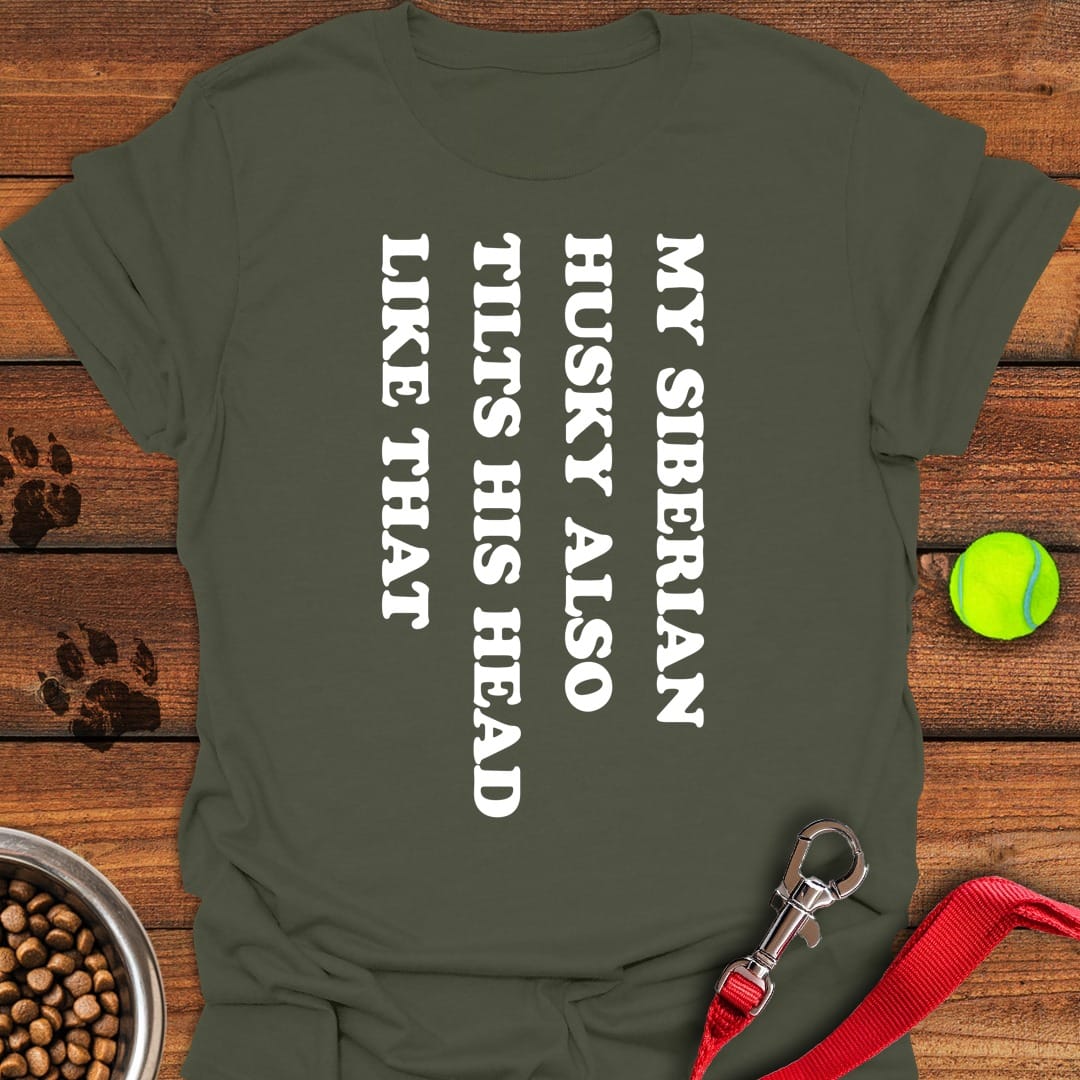 Husky Tilt His Head Military Green