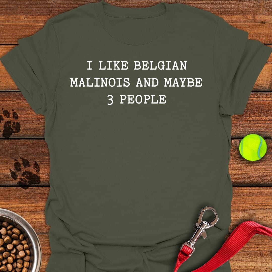 I Like Belgian Malinois Military Green