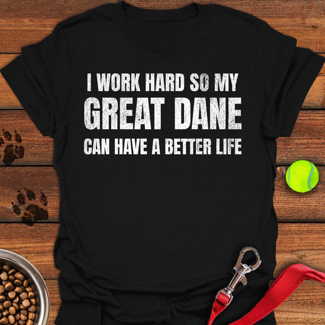 I Work Hard Great Dane Black