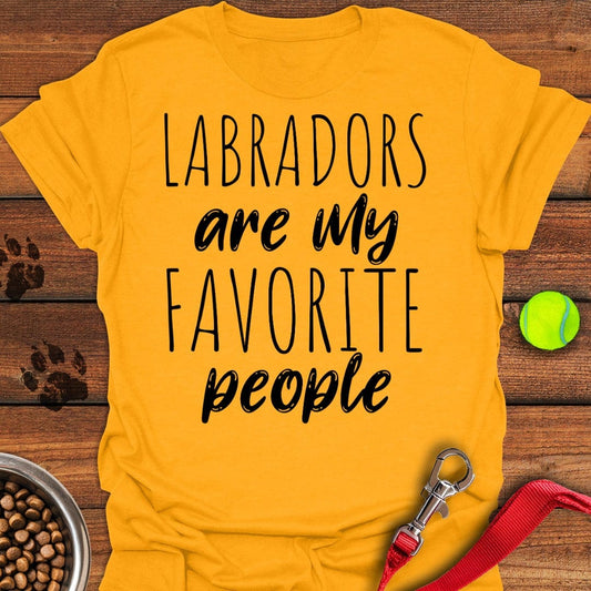 Labradors Are My Favorite People T-Shirt Gold