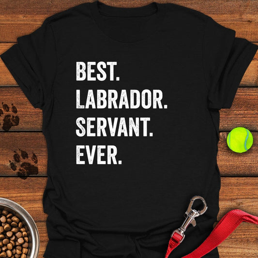 Best Labrador Servant Ever T-Shirt Black
