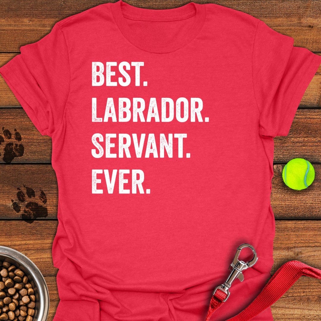 Best Labrador Servant Ever T-Shirt