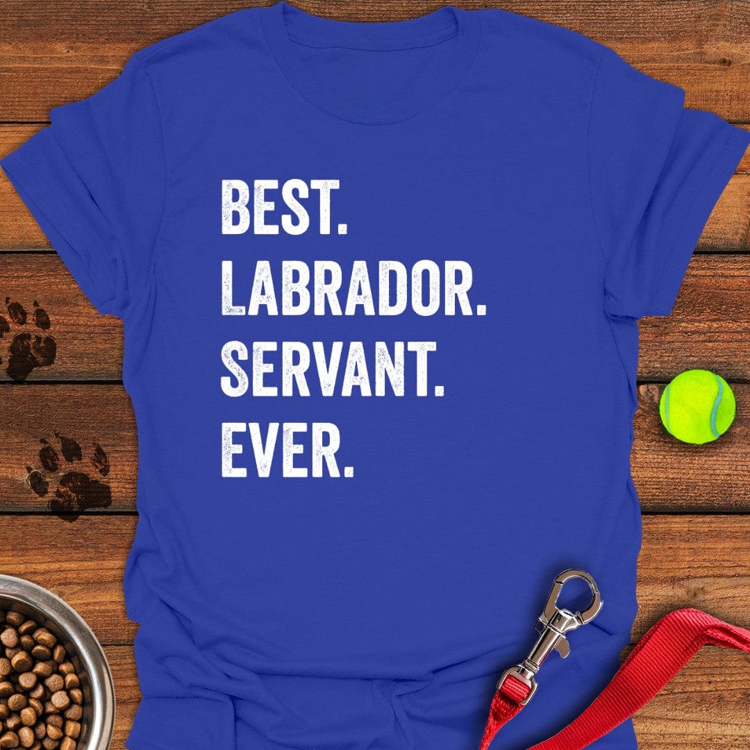 Best Labrador Servant Ever T-Shirt Royal
