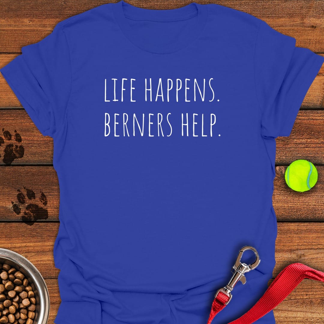 Life Happens Berners Help Royal