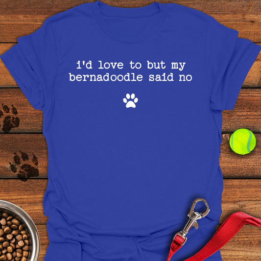My Bernedoodle Said No Royal