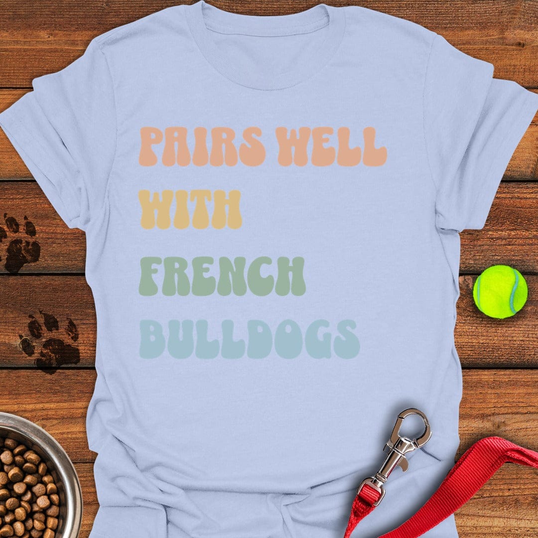 Pairs Well With Frenchies Light Blue