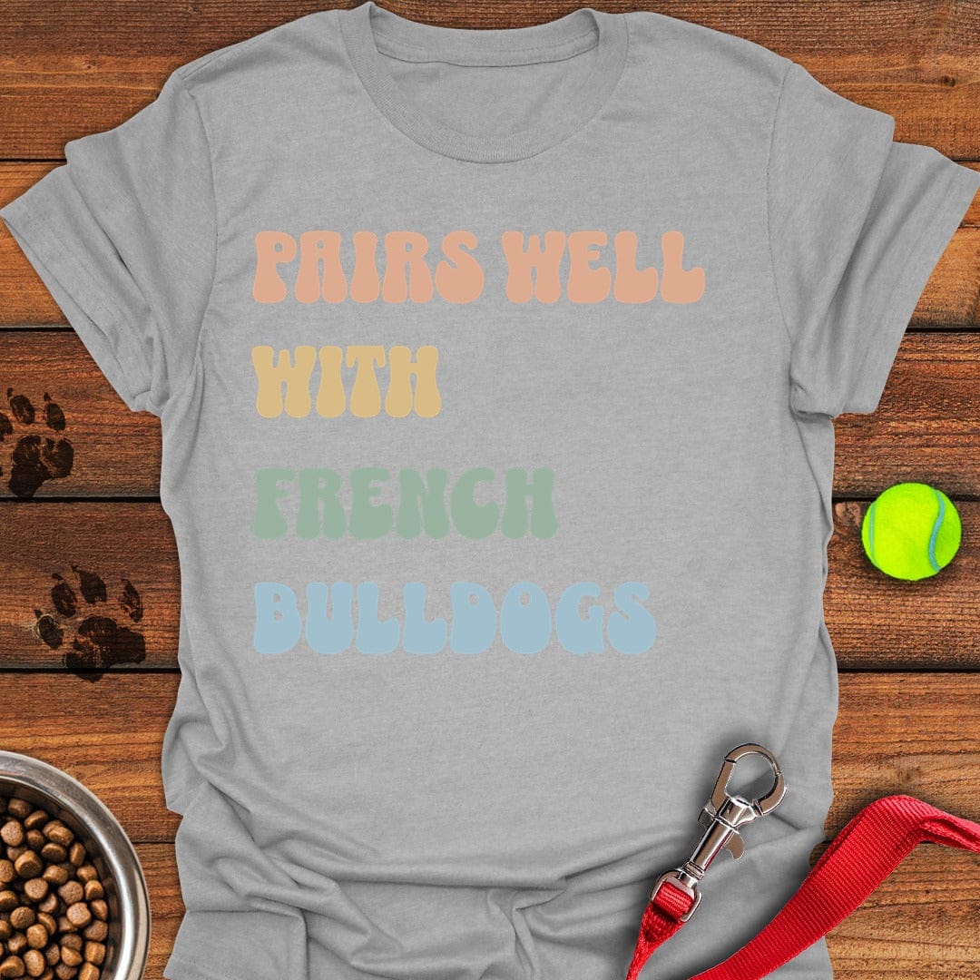 Pairs Well With Frenchies Sport Grey