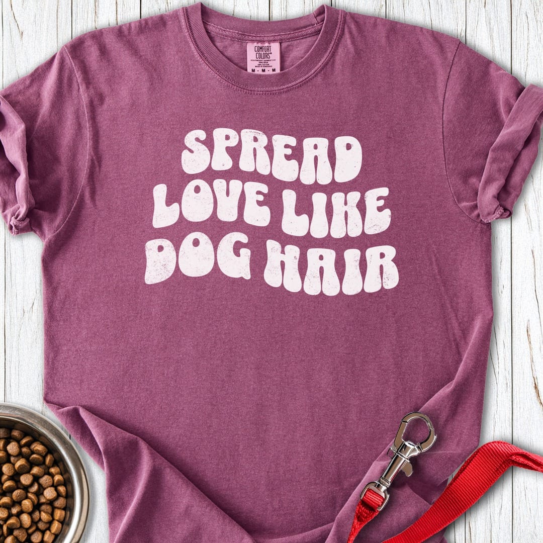 Spread Love Like Dog Hair Premium Tee Berry