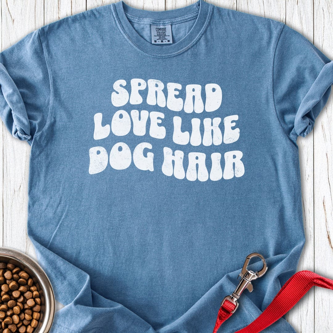 Spread Love Like Dog Hair Premium Tee Blue Jean