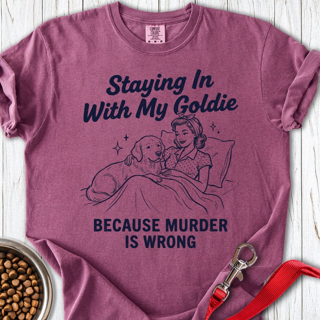 Staying In With My Goldie Premium Tee Berry