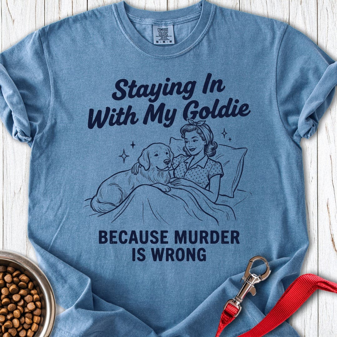 Staying In With My Goldie Premium Tee Blue Jean