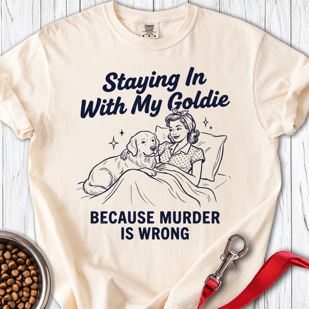 Staying In With My Goldie Premium Tee Ivory