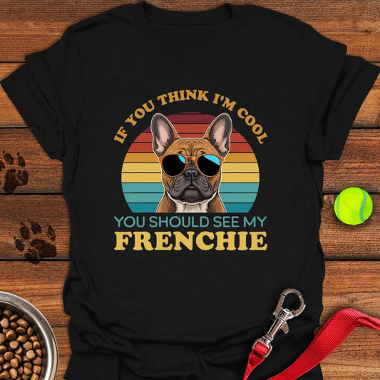 My Frenchie Is Cool T-Shirt Black