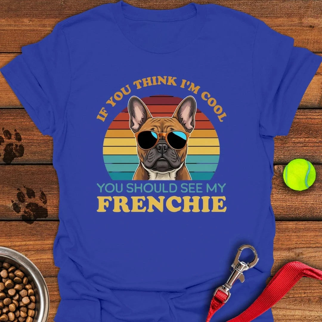 My Frenchie Is Cool T-Shirt Royal